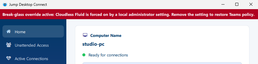 Jump Desktop Connect window on Windows with the red break-glass warning bar saying Cloudless Fluid is forced on by a local administrator setting